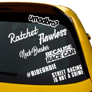 7 Auto Aufkleber, Stickerbomb  neck breaker, street race, race car, flawless, ratchet, umabro, #rideordie SCHWARZ au&szlig;en