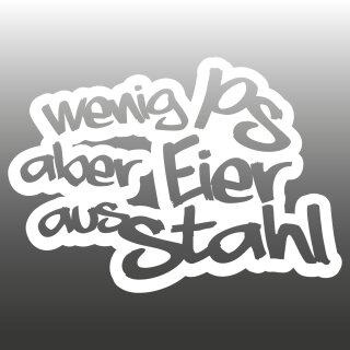 Wenig PS aber Eier aus Stahl Aufkleber