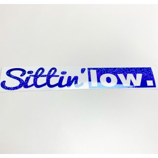 Sittin low. Aufklebe rOilslick