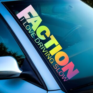 Faction I Love driving slow Aufkleber Hologramm