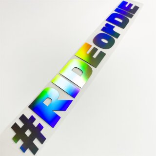 #Ride or Die  Autoaufkleber Hologramm