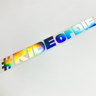 #Ride or Die  Autoaufkleber Hologramm