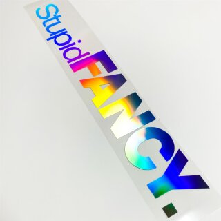 Stupid Fancy. Hologramm Oilslick Aufkleber