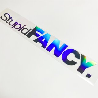 Stupid Fancy. Hologramm Oilslick Aufkleber