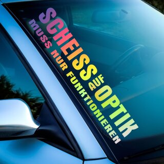Scheiss auf Optik... Autoaufkleber slick oil Hologramm