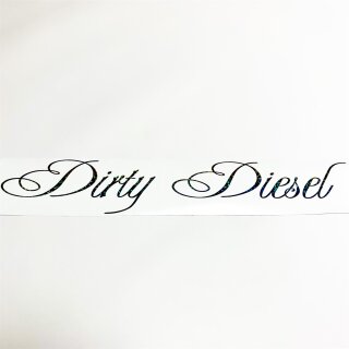 Dirty Diesel Auto Aufkleber slick oil