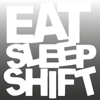 EAT SLEEP SHIFT Aufkleber