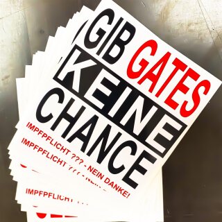 GIB GATES KEINE CHANCE NEIN KEINE IMPFPFLICHT