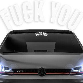 Fuck You Auto Aufkleber