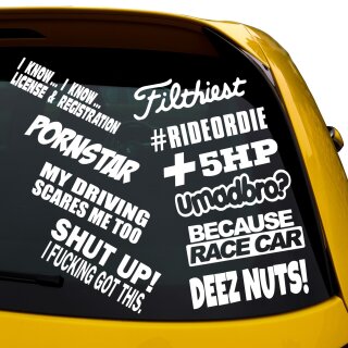 10 Tuning Sticker im Set, Filthiest, Pornstar, Shut Up!, +5Hp, Racecar, #rideordie, deez nuts!.... SCHWARZ au&szlig;en