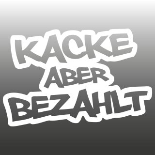 Kacke aber bezalht Aufkleber
